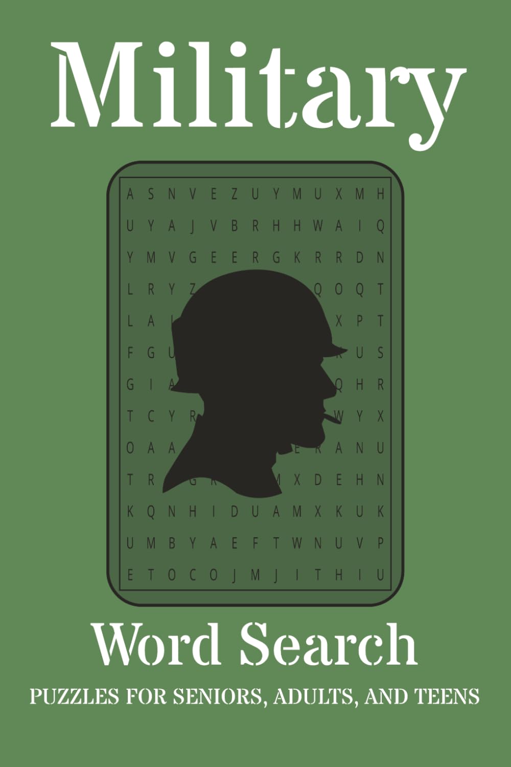 Military Word Search: Word Searches with Easy to Read Print about the Military, Military Terms and More | 6x9 inches, 110 Pages, 55 Puzzles | Gifts for Veterans, Military Families, Vacation, & More