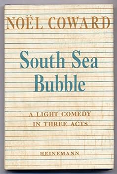 Hardcover South Sea Bubble: A Light Comedy in Three Acts Book