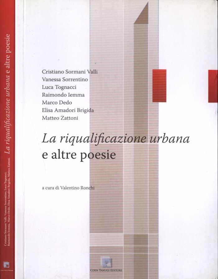La riqualificazione urbana e altre poesie.
