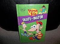Phineas and Ferb Skate-Inator 0794427529 Book Cover