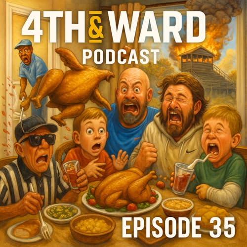 4th & Ward #35: Turkey Bowl
