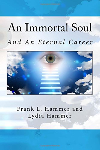 An Immortal Soul: And An Eternal Career