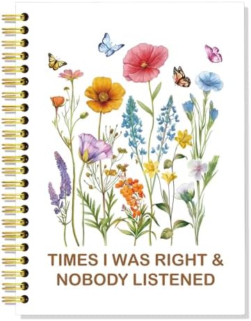 Amazon.com : SRWNFOS Times I was Right Lined Spiral Notebook, Funny 60 ...