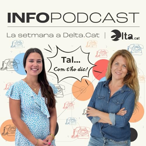 Page de couverture de Tal com t'ho dic! La setmana a Delta.cat (19-09-25)