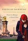  Paris Is Always a Good Idea: A Novel (English Edition)