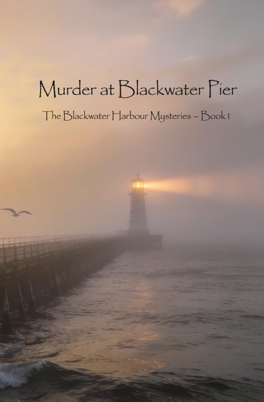 Murder at Blackwater Pier: The Blackwater Harbour Mysteries – Book 1