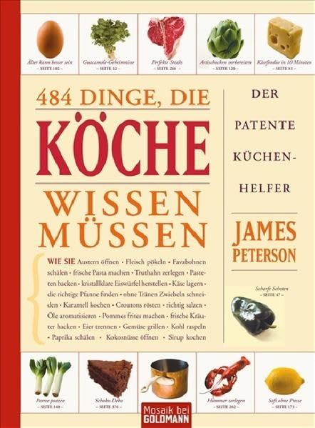484 Dinge, die Köche wissen müssen: Der patente Küchenhelfer