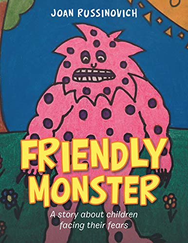 Friendly Monster: A Story About Children Facing Their Fears (English Edition)
