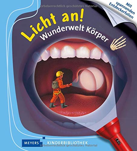 Wunderwelt Körper: Licht an! (Licht an! Die Reihe mit der magischen Taschenlampe)