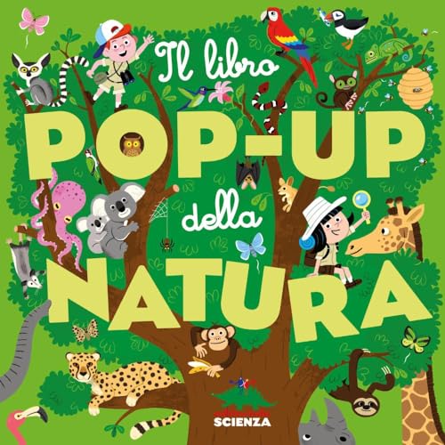 Il libro pop-up della natura. Ediz. a color