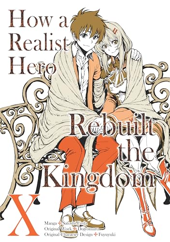 How a Realist Hero Rebuilt the Kingdom (Manga) Volume 10 (English Edition)