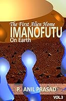 Imanofuu; The First Alien Home on Earth 1511583053 Book Cover