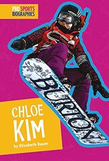 Pro Sports Biographies: Chloe Kim