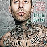 Can I Say: Living Large, Cheating Death, and Drums, Drums, Drums