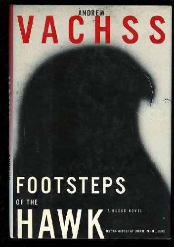 Footsteps Of The Hawk by Andrew Vachss (1995-08... B01K3HAASG Book Cover