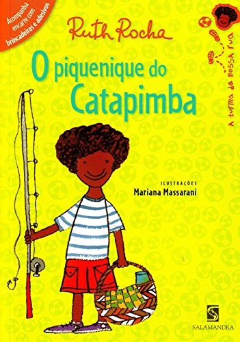 O Piquenique do Catapimba - Coleção A Turma de Nossa Rua - Ruth Rocha
