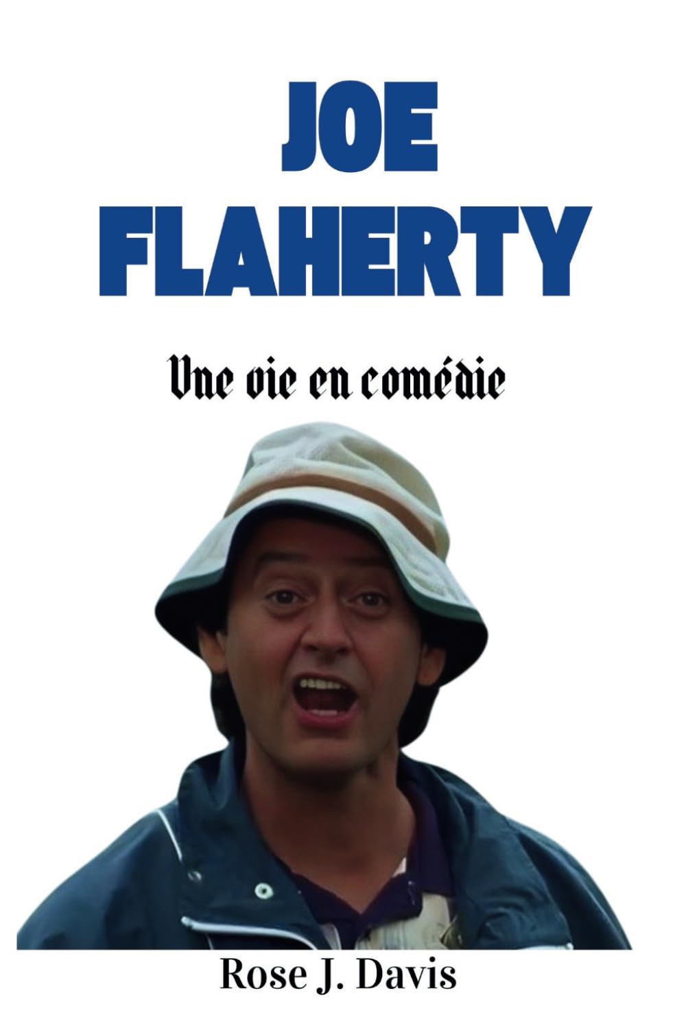 Joe Flaherty: Une vie en comdie