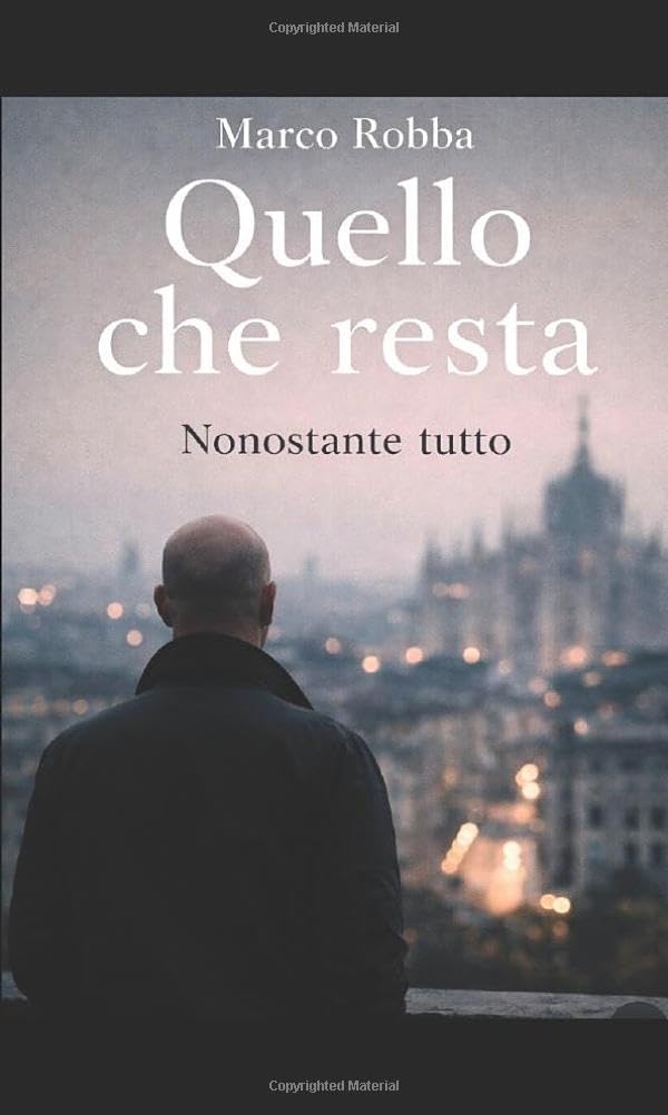 Quello che resta: Nonostante tutto