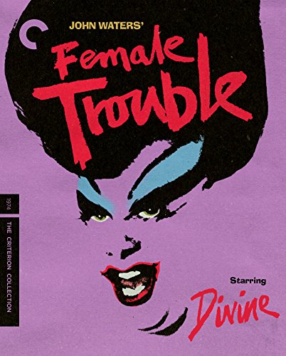 Female Trouble (The Criterion Collection) [Blu-ray]