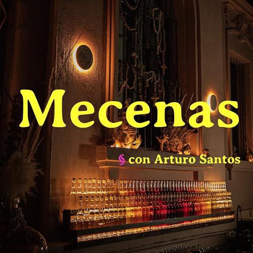 Mecenas ~ Spanish Spoken / Hablado en Español ~ Podcast Por  arte de portada