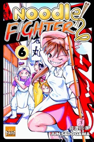 Noodle Fighter — Tome 6