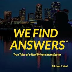 We Find Answers Audiolibro Por Michael J. West arte de portada