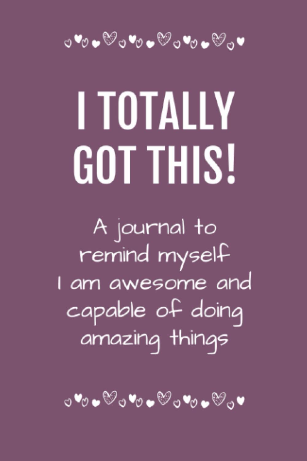 I Totally Got This: Journal/Notebook is a great gift for family