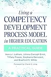 Using a Competency Development Process Model in Higher Education: A Practical Guide