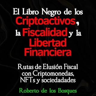 Diseño de la portada del título El Libro Negro De Los Criptoactivos, La Fiscalidad Y La Libertad Financiera