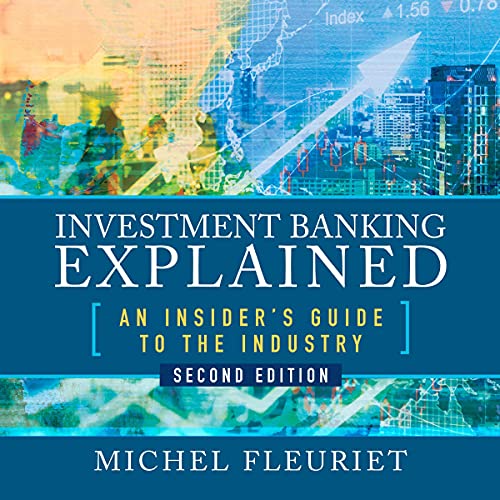 Investment Banking Explained, Second Edition by Michel Fleuriet episode artwork