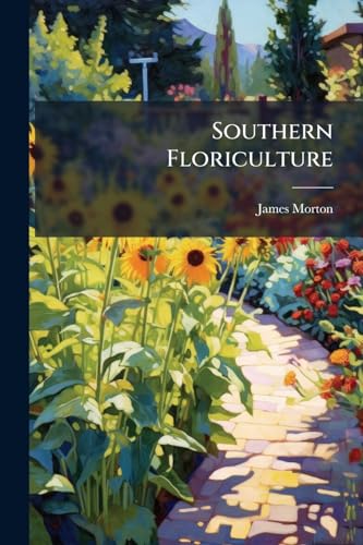 Southern Floriculture 1023979942 Book Cover