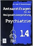  Psychiatrie 2.0: Amtsarztfragen zur Heilpratktikerausbildung
