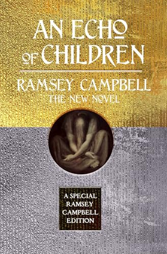 An Echo of Children (Special Ramsey Campbell Edition)