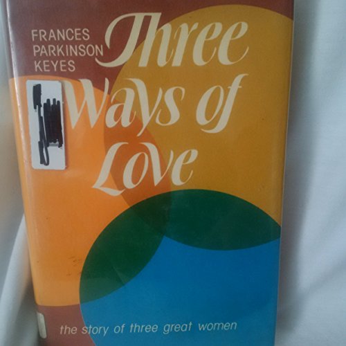 Three Ways of Love B001OE1JT2 Book Cover