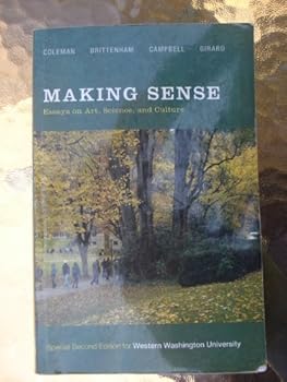 Paperback Making Sense ( Essays on Art , Science, and Culture ) Special 2nd Edition for Western Washington University Book