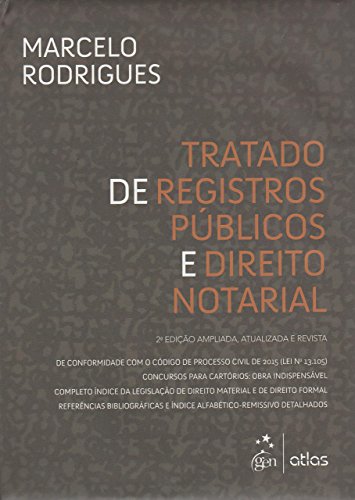 Tratado de registros públicos e direito notarial: