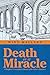 Death is a Miracle: A Daughter's Contemplative Memoir of Her Father's Transition