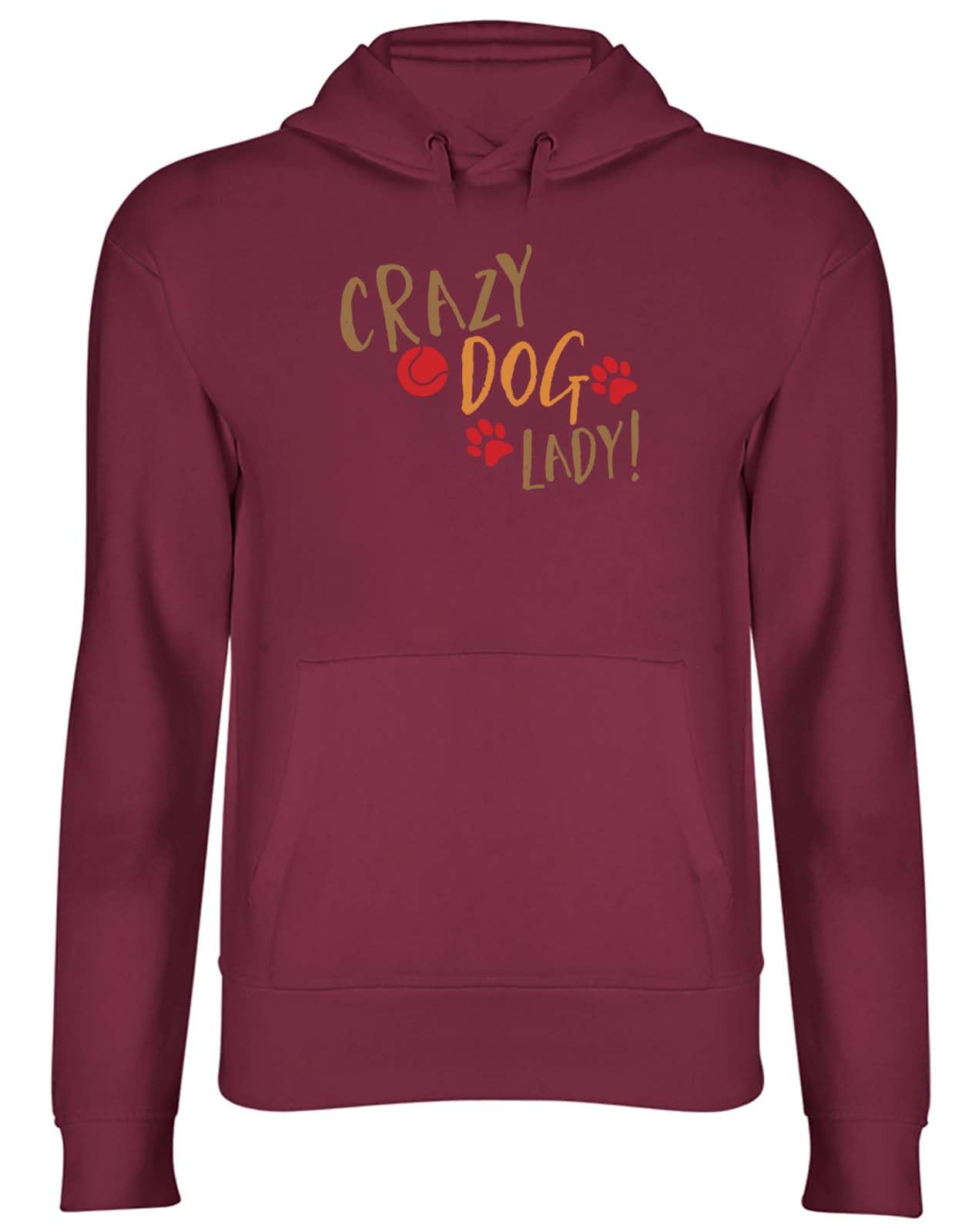 Shopagift Crazy Dog Lady Hoodie Unisex Pup Pet Puppy Hoody Hooded Top Maroon