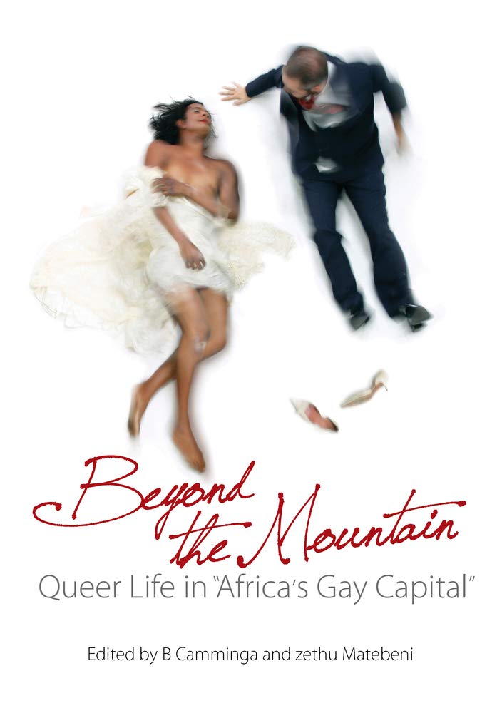 Beyond the Mountain: Queer Life in 'Africa's Gay Capital'