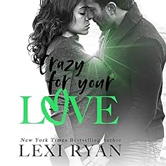 Couverture de Crazy for Your Love