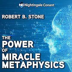 Couverture de The Power of Miracle Metaphysics