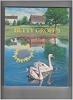 Betty Groff's Country Goodness Cookbook 0385121202 Book Cover