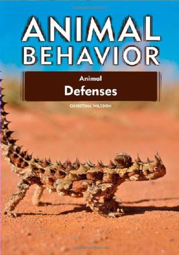 Animal Defenses (Animal Behavior) Library Binding – Illustrated, June 1, 2009