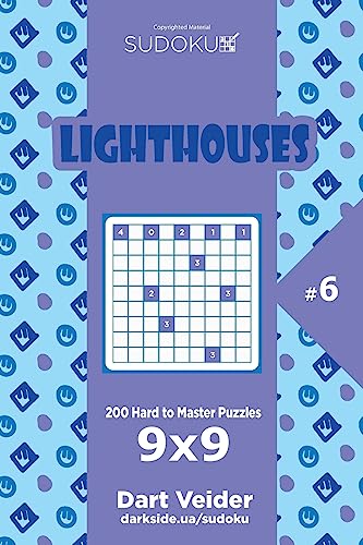 Sudoku Lighthouses - 200 Hard to Master Puzzles 9x9 (Volume 6)