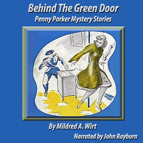 Behind the Green Door by Mildred A. Wirt episode artwork