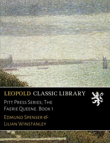 Pitt Press Series; The Faerie Queene. Book 1 B01LSG4VQS Book Cover