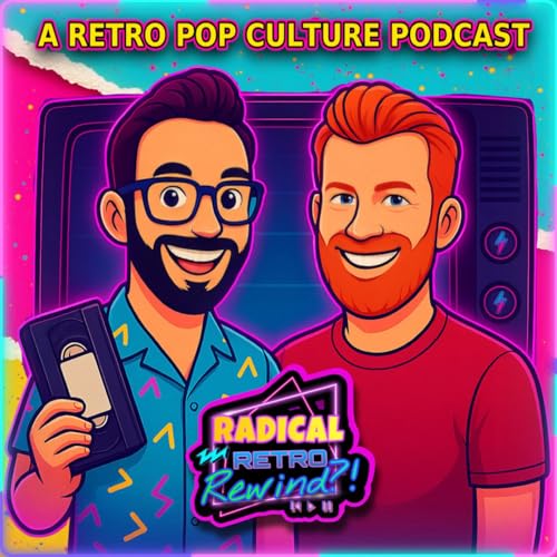 Radical Retro Rewind?! Podcast Titelbild