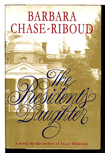 The President's Daughter 0517598612 Book Cover