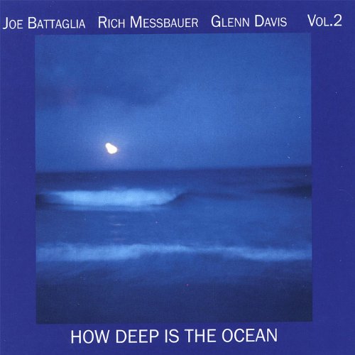 Volume 2 How Deep Is The Ocean Joe Battaglia Rich