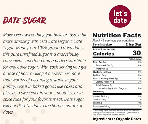 Let’s Date | Organic Date Sugar | Excellent Sugar Substitute| Baking Sugar Alternative| Good Source Of Fiber | Vegan | Paleo| Gluten Free| Kosher | Non- Gmo | Natural Sweetener (12Oz (Pack Of 6)) #TOP1
